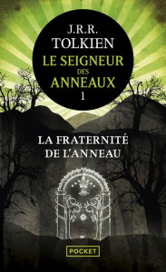 Le Seigneur des Anneaux Tome 1 : La fraternité de l'anneau - Tolkien John Ronald Reuel ; Lauzon Daniel