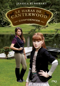 Le haras de Canterwood Tome 9 : Confidences - Burkhart Jessica ; Bouchareine Christine