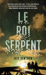 Le roi serpent - Zentner Jeff ; Bouet Caroline