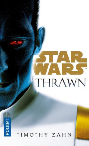 Thrawn - Zahn Timothy ; Galliot Lucile