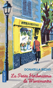 La petite herboristerie de Montmartre - Rizzati Donatella ; Tozzi Léa