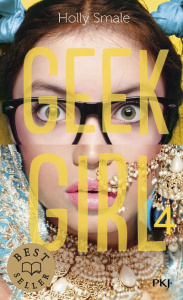 Geek Girl Tome 4 - Smale Holly ; Le Plouhinec Valérie