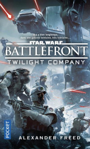 Battlefront. Twillight Company - Freed Alexander ; Julien Sandy