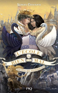 L'école du bien et du mal Tome 4 : Rêves de gloire - Chainani Soman ; Bruno Iacopo ; Boitelle-Tessier L