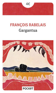 Gargantua - Rabelais François ; Fragonard Marie-Madeleine