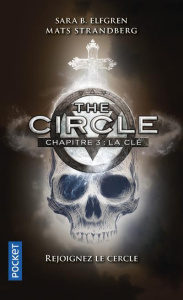 The circle Tome 3 : La clé - Elfgren Sara-B ; Strandberg Mats ; Fourreau Frédér