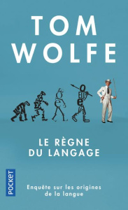 Le règne du langage - Wolfe Tom ; Cohen Bernard