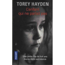 L'enfant qui ne parlait pas - Hayden Torey ; Marcadier Agnès