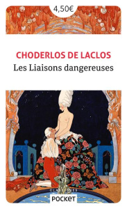 Les liaisons dangereuses - Choderlos de Laclos Pierre-Ambroise-François