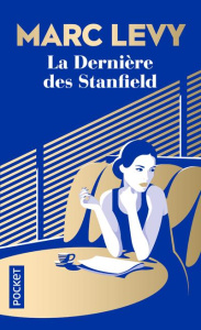 La dernière des Stanfield. Edition collector - Levy Marc