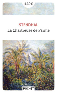 La chartreuse de parme - Stendhal Stendhal