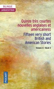 Quinze très courtes nouvelles anglaises et américaines. Volume 4, Edition bilingue français-anglais - Yvinec Henri