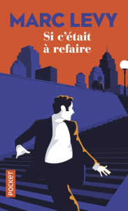 Si c'était à refaire - Levy Marc