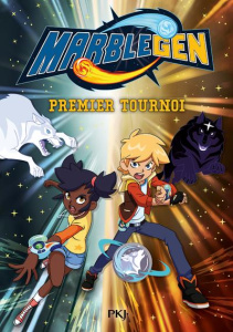 Marblegen Tome 2 : Premier tournoi - Leydier Michel