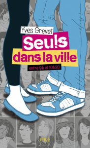 Seuls dans la ville entre 9h00 et 10h30 - Grevet Yves