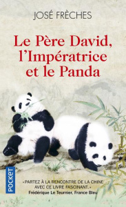 Le père David, l'impératrice et le Panda. Edition revue et corrigée - Frèches José