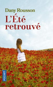 L'été retrouvé - Rousson Dany