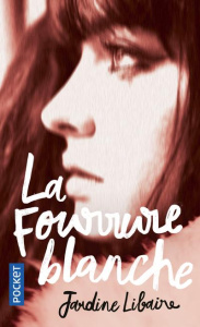 La fourrure blanche - Libaire Jardine ; Barbaste Christine
