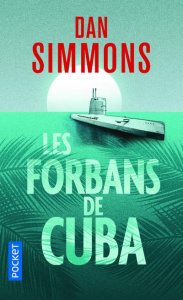 Les forbans de Cuba - Simmons Dan ; Brèque Jean-Daniel