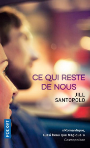 Ce qui reste de nous - Santopolo Jill ; Du Sorbier Françoise