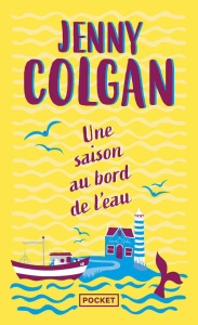 Une saison au bord de l'eau - Colgan Jenny ; Motet Laure