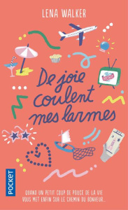 De joie coulent mes larmes - Walker Lena