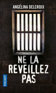 Ne la réveillez pas - Delcroix Angélina