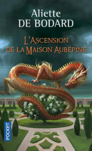 L'ascension de la maison Aubépine - Bodard Aliette de ; Chastellière Emmanuel