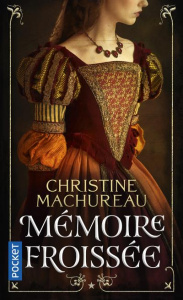 Mémoire Tome 1 : Mémoire froissée - Machureau Christine