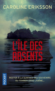 L'île des absents - Eriksson Caroline ; Mennerich Laurence