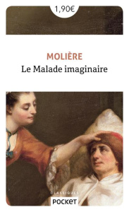 Le malade imaginaire - MOLIERE