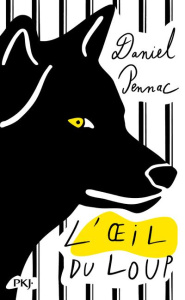 L'oeil du loup. Edition collector - Pennac Daniel ; Reisser Catherine