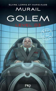 Golem Tome 3 - Murail Lorris ; Murail Marie-Aude ; Murail Elvire