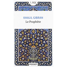 Le prophète - Gibran Khalil ; Sénécal Didier