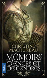 Mémoire Tome 2 : Mémoire d'encre et de cendres - Machureau Christine