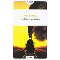 La bête humaine - Zola Emile