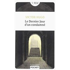 Le dernier jour d'un condamné - Hugo Victor