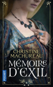 Mémoire Tome 3 : Mémoire d'exil - Machureau Christine