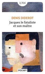 Jacques le Fataliste et son maître - Diderot Denis