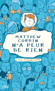 Matthew Corbin n'a peur de rien - Thompson Lisa ; Lê Juliette