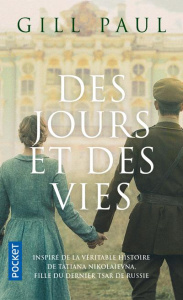 Des jours et des vies - Paul Gill ; Luc Elizabeth