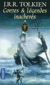 Contes et légendes inachevés Tome 1 : Le premier âge - Tolkien John Ronald Reuel ; Tolkien Christopher ;