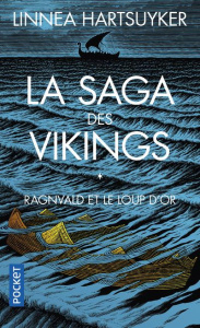 La saga des Vikings/01/Ragnvald et le loup d'or - Hartsuyker Linnea