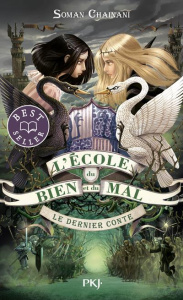 L'école du bien et du mal Tome 3 : Le dernier conte - Chainani Soman ; Bruno Iacopo ; Boitelle-Tessier L