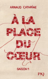 A la place du coeur Saison 1 - Cathrine Arnaud