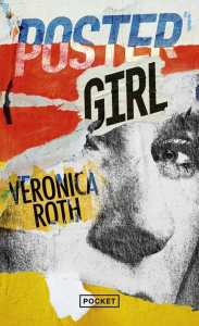 Poster Girl - Roth Veronica ; Delarbre Alice