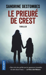 Le prieuré de Crest - Destombes Sandrine