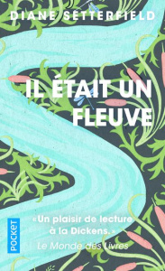 Il était un fleuve - Setterfield Diane