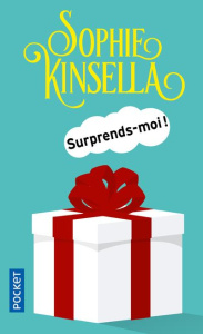 Surprends-moi ! - Kinsella Sophie ; Bernard Daphné