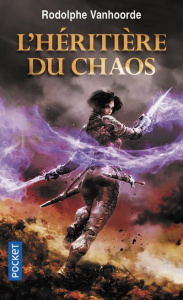L'héritière du Chaos Tome 1 - Vanhoorde Rodolphe